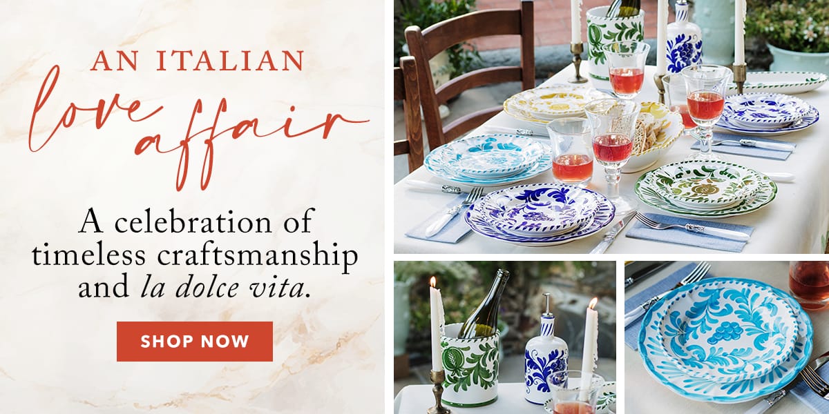 Irresistibly Italian Dinnerware and Home Décor – Handcrafted in