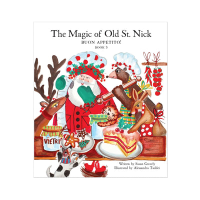 Old St. Nick The Magic of Old St. Nick: Around the Table, Buon Appetito Children's Book by VIETRI